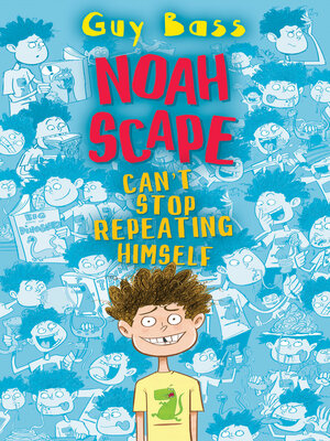 cover image of Noah Scape Can't Stop Repeating Himself